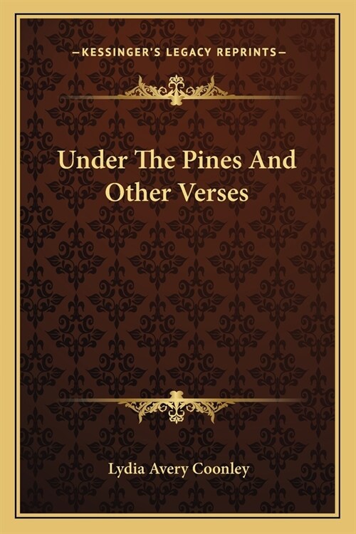 Under The Pines And Other Verses (Paperback)