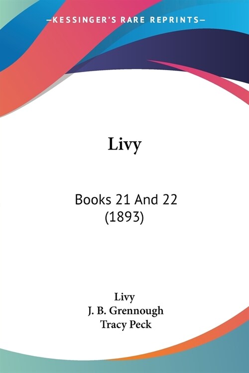 Livy: Books 21 And 22 (1893) (Paperback)
