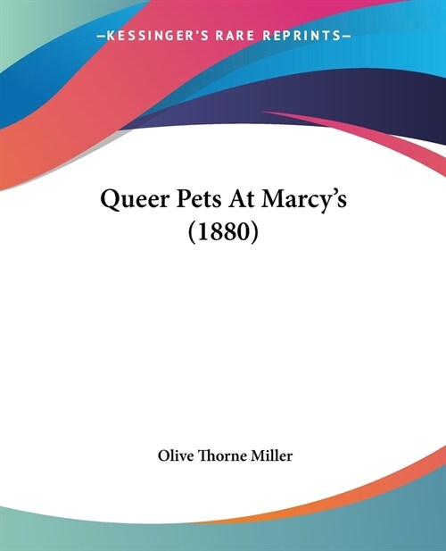Queer Pets At Marcys (1880) (Paperback)