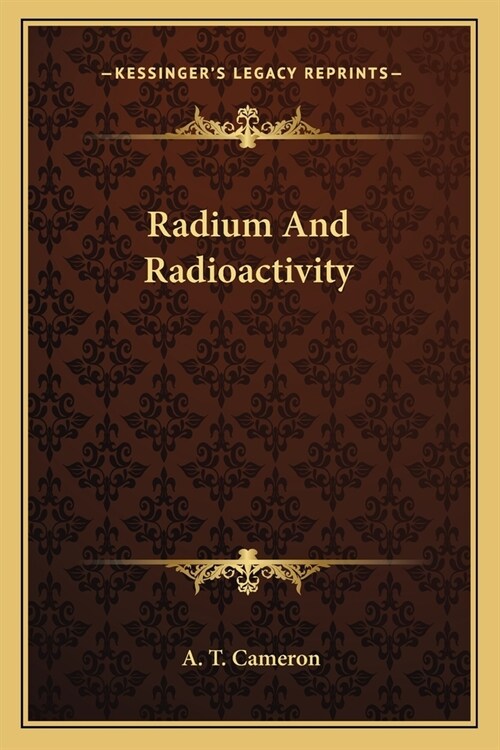 Radium And Radioactivity (Paperback)