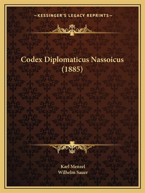 Codex Diplomaticus Nassoicus (1885) (Paperback)