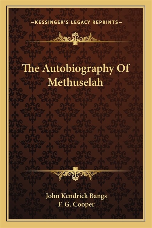 The Autobiography Of Methuselah (Paperback)