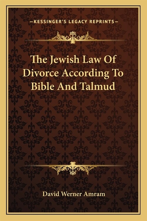 The Jewish Law Of Divorce According To Bible And Talmud (Paperback)