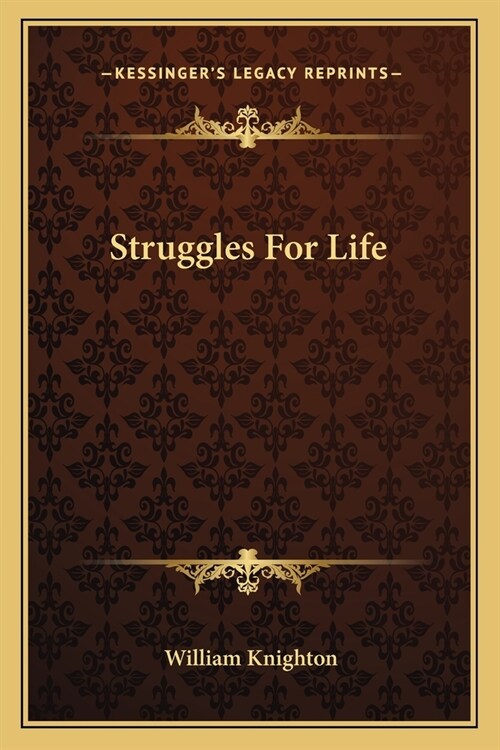 Struggles For Life (Paperback)