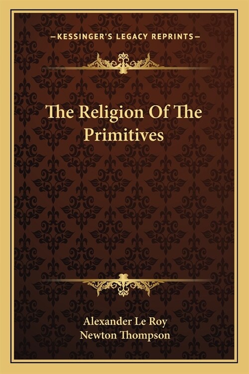 The Religion Of The Primitives (Paperback)