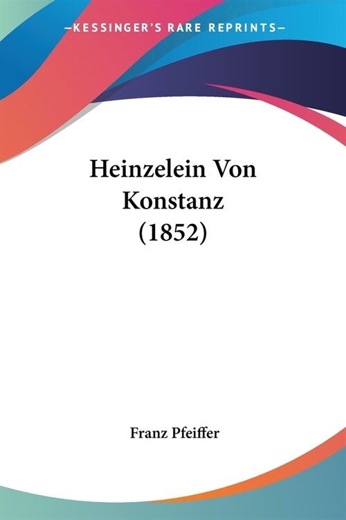 Heinzelein Von Konstanz (1852) (Paperback)