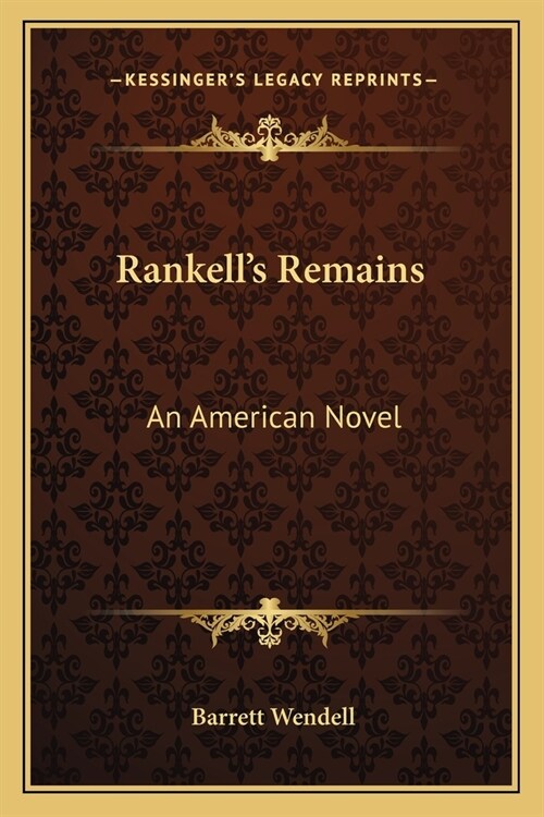 Rankells Remains: An American Novel (Paperback)