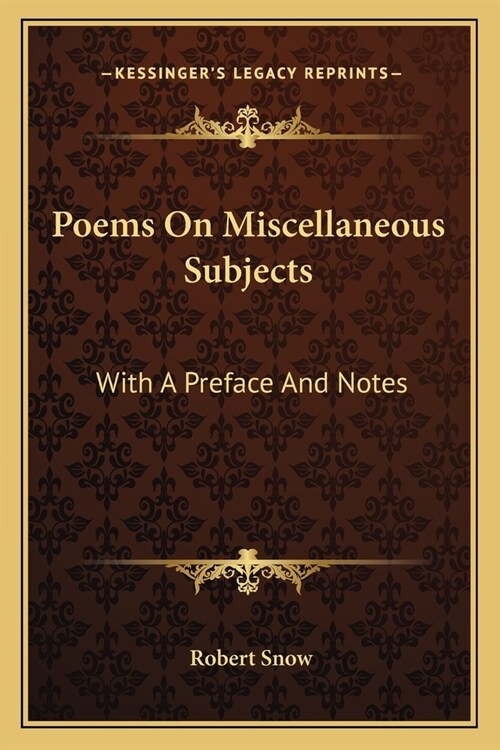 Poems On Miscellaneous Subjects: With A Preface And Notes (Paperback)