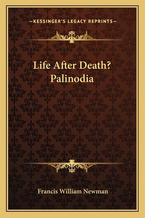 Life After Death? Palinodia (Paperback)