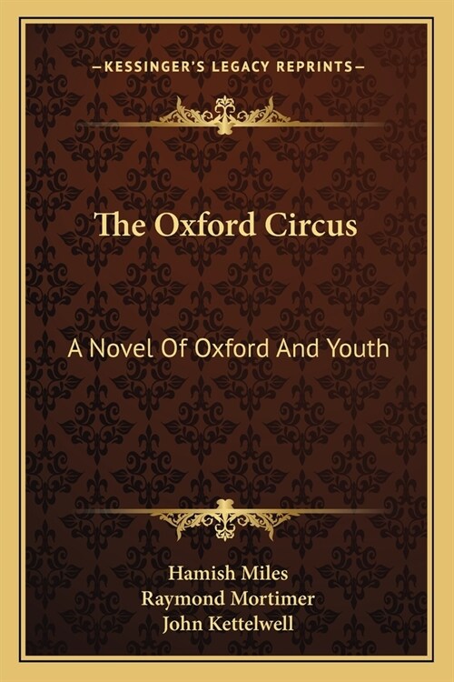 The Oxford Circus: A Novel Of Oxford And Youth (Paperback)