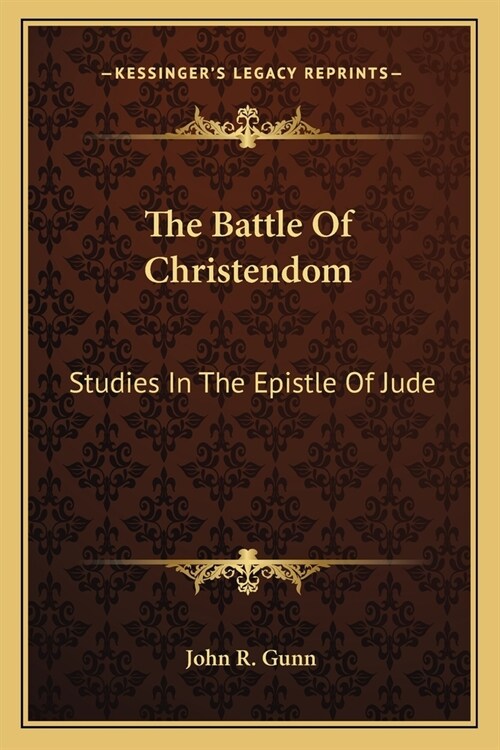 The Battle Of Christendom: Studies In The Epistle Of Jude (Paperback)