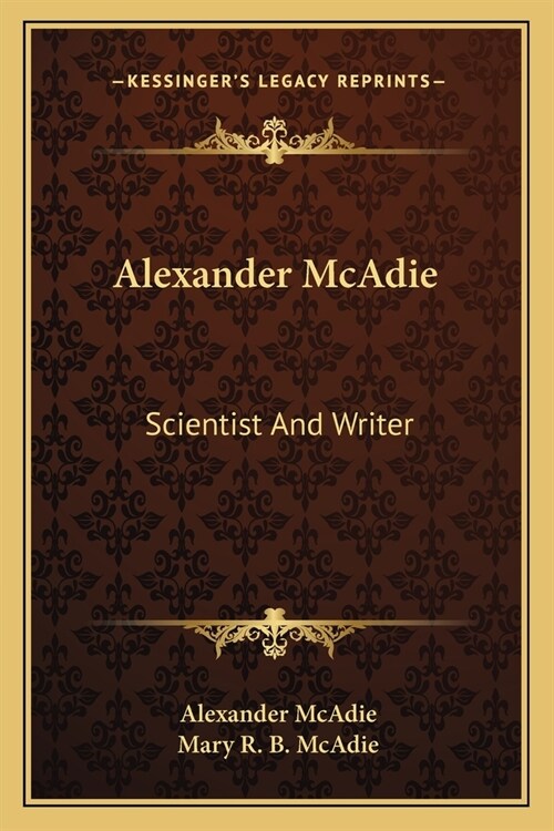 Alexander McAdie: Scientist And Writer (Paperback)