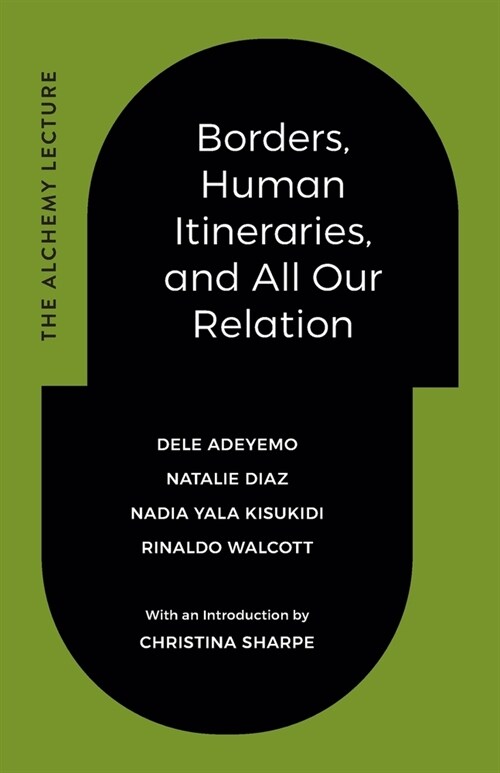 Borders, Human Itineraries, and All Our Relation (Paperback)