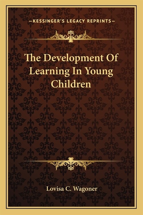 The Development Of Learning In Young Children (Paperback)