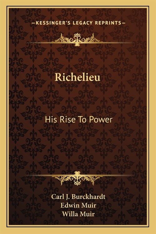 Richelieu: His Rise To Power (Paperback)