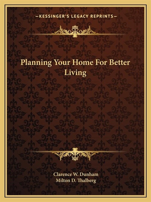 Planning Your Home For Better Living (Paperback)