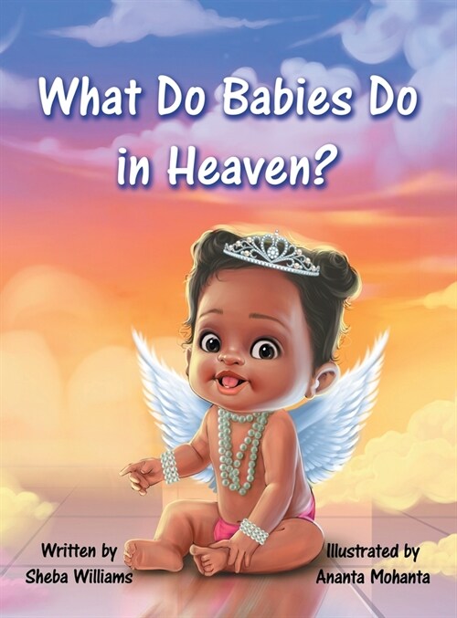 What Do Babies Do in Heaven? (Hardcover)