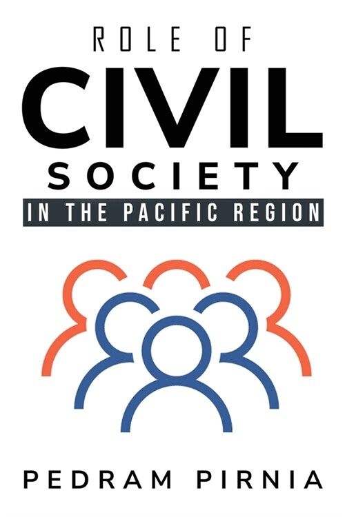 Role of Civil Society in the Pacific Region (Paperback)