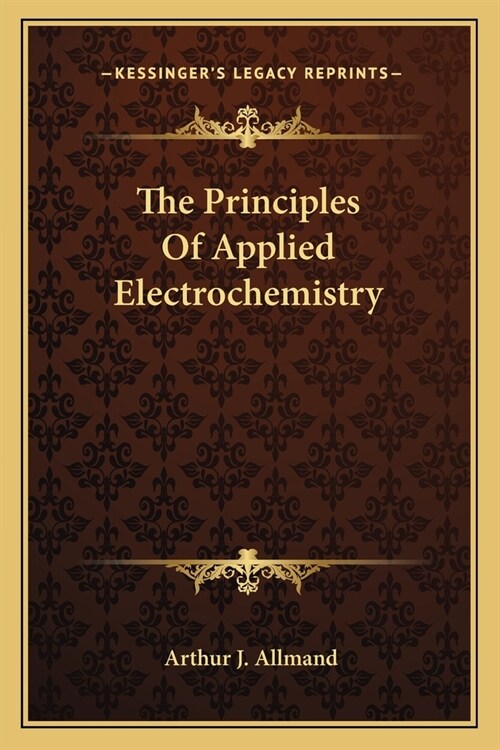 The Principles Of Applied Electrochemistry (Paperback)