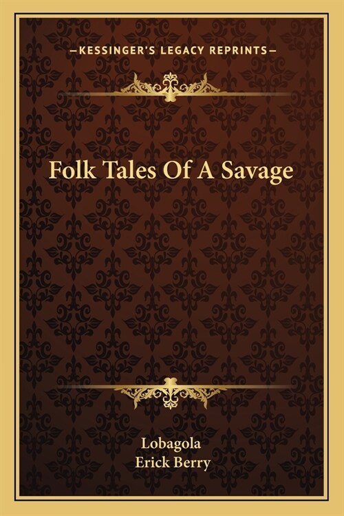 Folk Tales Of A Savage (Paperback)