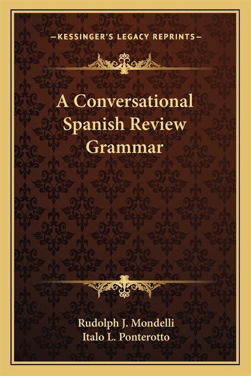 A Conversational Spanish Review Grammar (Paperback)