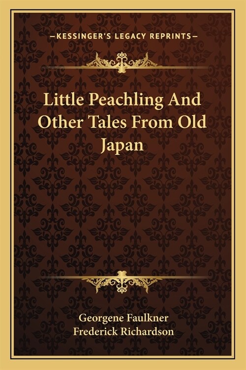Little Peachling And Other Tales From Old Japan (Paperback)