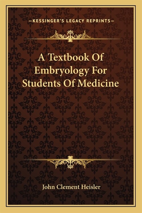 A Textbook Of Embryology For Students Of Medicine (Paperback)