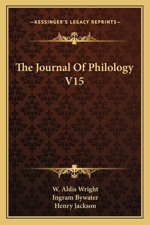 The Journal Of Philology V15 (Paperback)