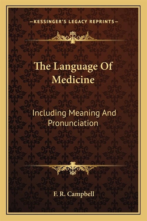 The Language Of Medicine: Including Meaning And Pronunciation (Paperback)