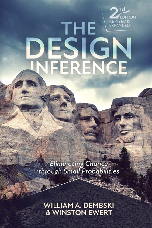 The Design Inference: Eliminating Chance through Small Probabilities (Paperback, 2)