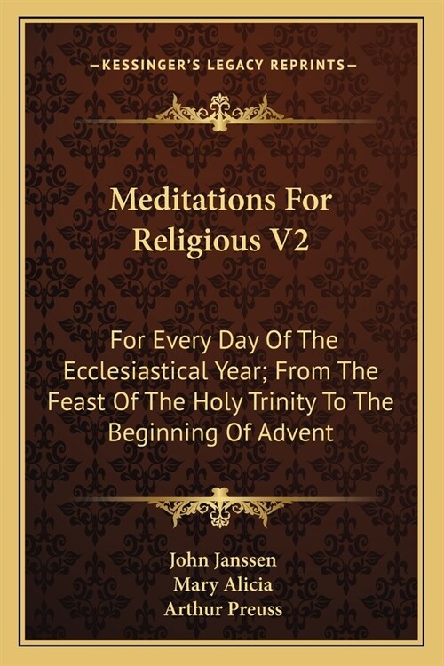 Meditations For Religious V2: For Every Day Of The Ecclesiastical Year; From The Feast Of The Holy Trinity To The Beginning Of Advent (Paperback)