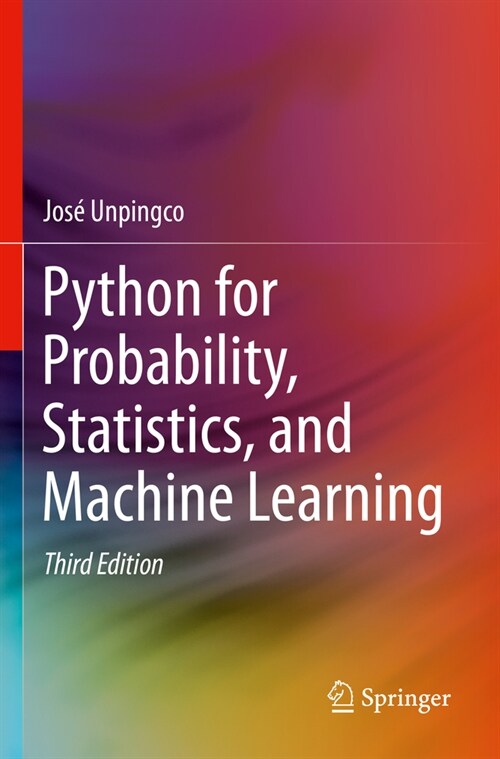 Python for Probability, Statistics, and Machine Learning (Paperback, 3, 2022)
