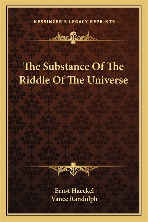 The Substance Of The Riddle Of The Universe (Paperback)