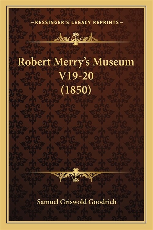 Robert Merrys Museum V19-20 (1850) (Paperback)