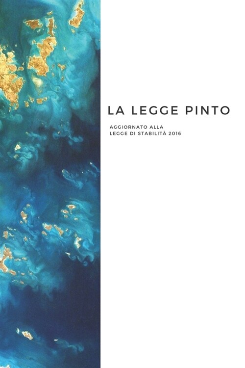 La Legge Pinto: Testo aggiornato alla Legge di stabilit?2016 (Paperback)