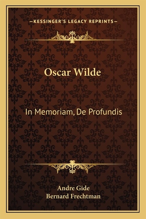 Oscar Wilde: In Memoriam, De Profundis (Paperback)