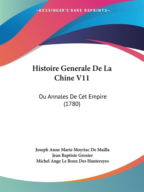 Histoire Generale De La Chine V11: Ou Annales De Cet Empire (1780) (Paperback)