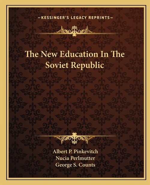 The New Education In The Soviet Republic (Paperback)