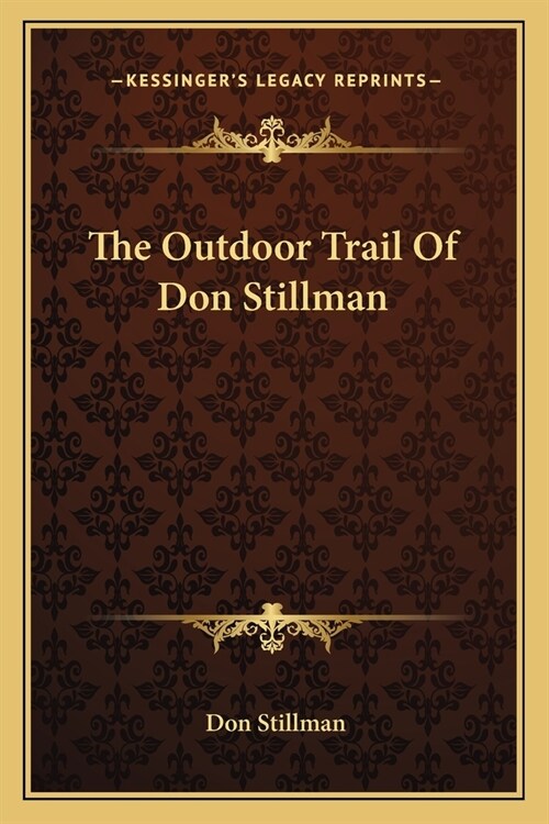 The Outdoor Trail Of Don Stillman (Paperback)