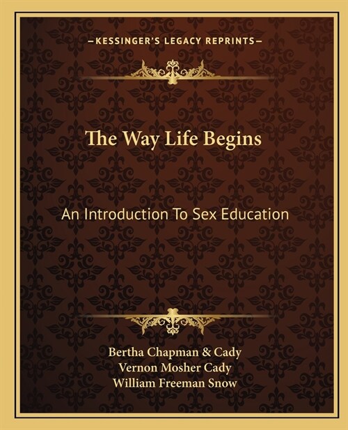The Way Life Begins: An Introduction To Sex Education (Paperback)