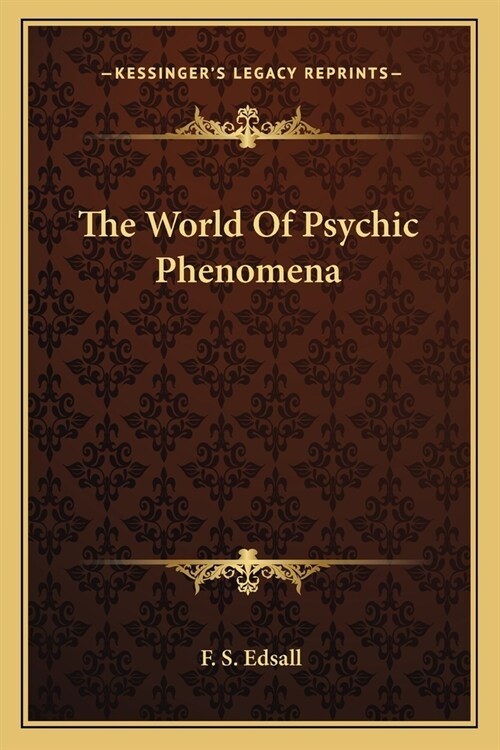 The World Of Psychic Phenomena (Paperback)