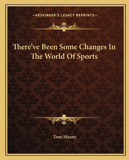 Thereve Been Some Changes In The World Of Sports (Paperback)