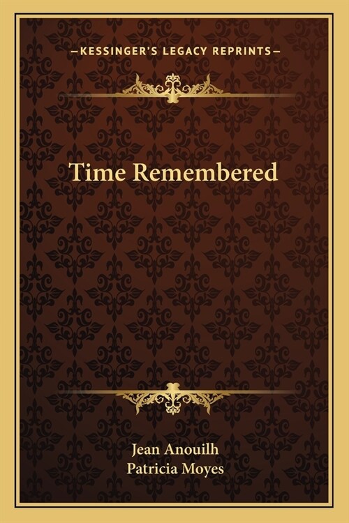 Time Remembered (Paperback)