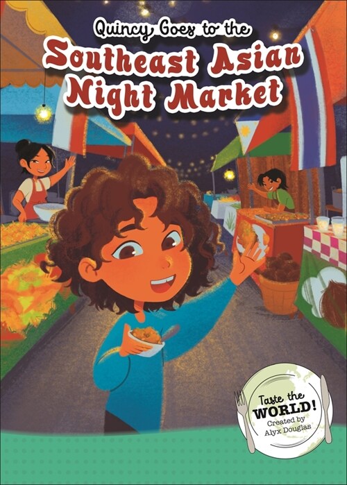 Quincy Goes to the Southeast Asian Night Market (Hardcover)