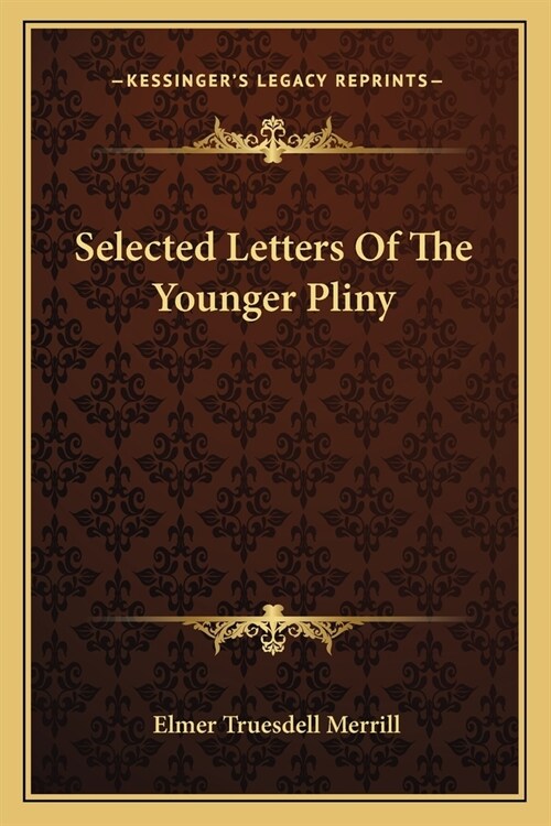 Selected Letters Of The Younger Pliny (Paperback)