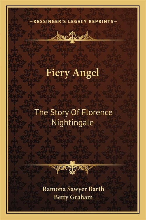 Fiery Angel: The Story Of Florence Nightingale (Paperback)