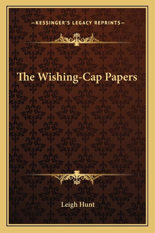 The Wishing-Cap Papers (Paperback)