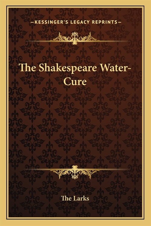 The Shakespeare Water-Cure (Paperback)