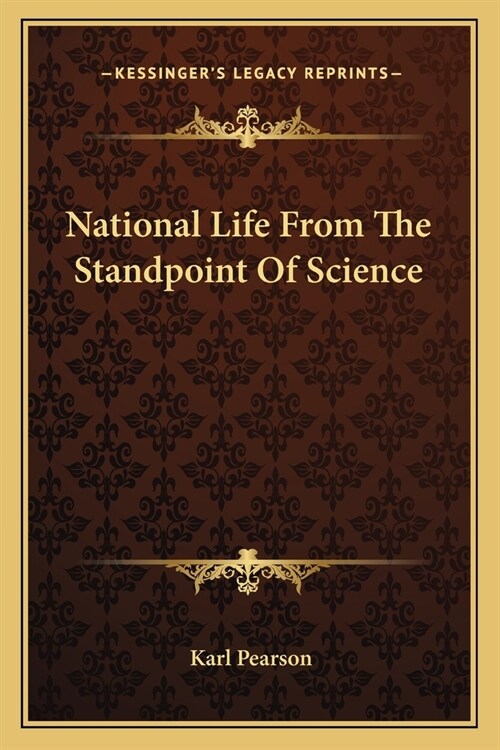 National Life From The Standpoint Of Science (Paperback)