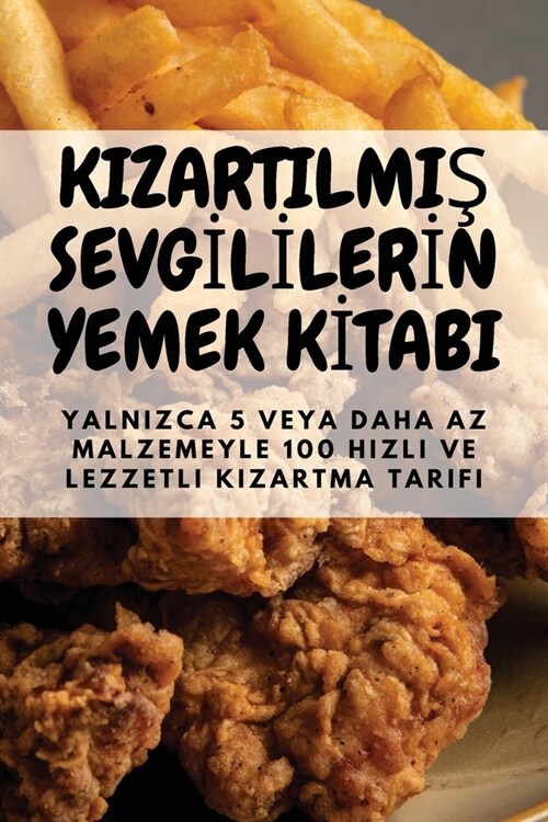 KizartilmiŞ Sevgİlİlerİn Yemek Kİtabi (Paperback)